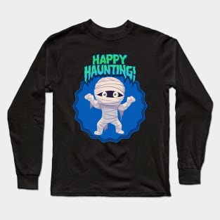 Halloween Kid Mummy Happy Haunting! shirt Long Sleeve T-Shirt